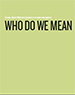 Who do we mean by "We"? By Grant Oliphant